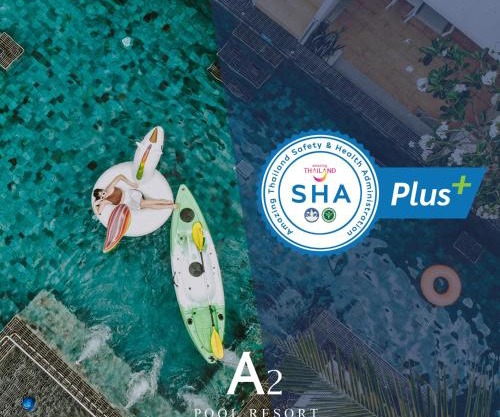 A2 Pool Resort - SHA Plus